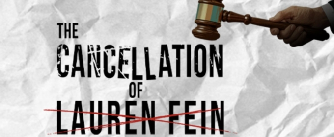 THE CANCELLATION OF LAUREN FEIN to Open at Florida Studio Theatre