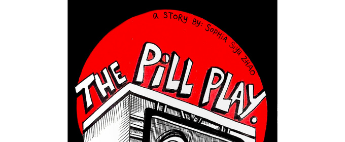 THE PILL PLAY Will Be Performed Off-Broadway in May