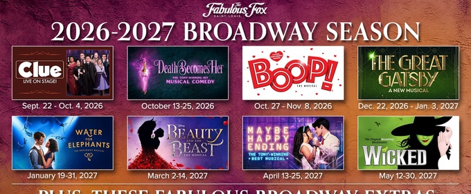 MAYBE HAPPY ENDING, DEATH BECOMES HER, and More Set For Fabulous Fox Theatre's 2026-2027 Season