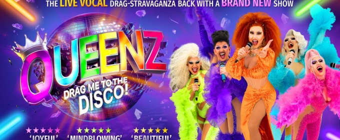 QUEENZ DRAG ME TO THE DISCO Comes to Glasgow's King's Theatre