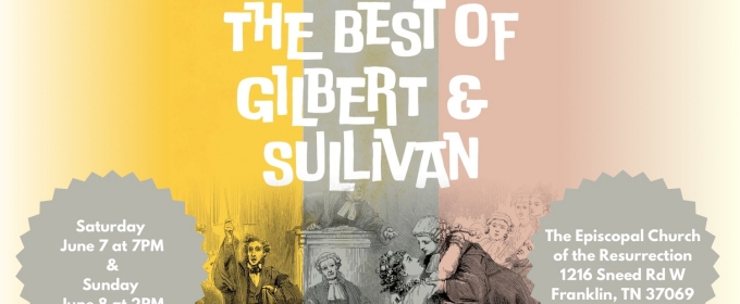 Franklin Light Opera to Present THE BEST OF GILBERT & SULLIVAN