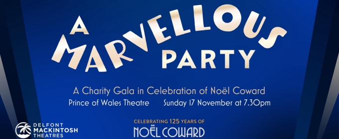 Judi Dench, Giles Terera and More Join A MARVELLOUS PARTY, a Celebration of Noel Coward's Life & Work