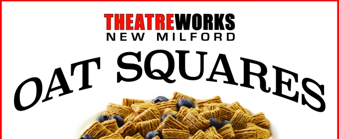 OAT SQUARES Will Premeire at TheatreWorks New Milford