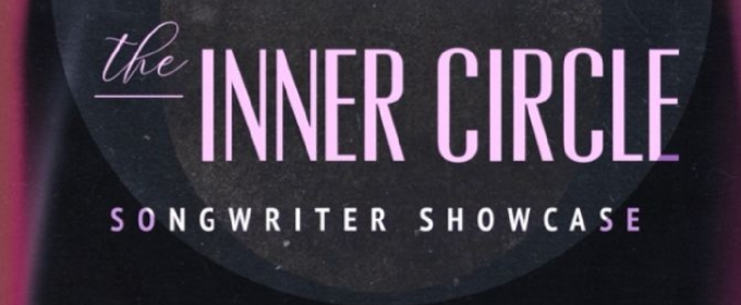 Good Grief to Present THE INNER CIRCLE, Songwriters' Showcase At TD Music Hall