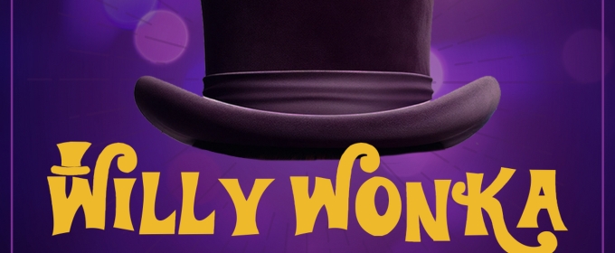 Roald Dahl's WILLY WONKA to Open at Gallery Theater