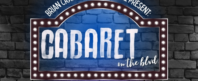 CABARET ON THE BLVD Comes To Sarasota This Month