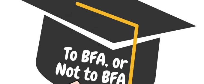 Student Blog: To BFA, or Not to BFA