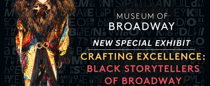 The Museum of Broadway to Present Exhibit Showcasing Black Storytellers of Broadway