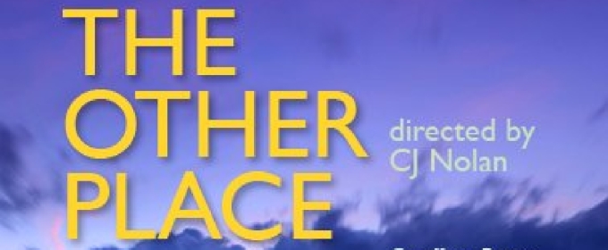 THE OTHER PLACE Announced At Westport Community Theatre