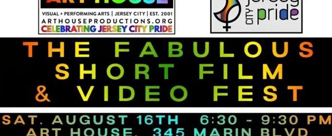 Jersey City Celebrates LGBTQ Pride with THE FABULOUS SHORT FILM & VIDEO FEST!