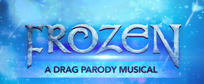 Indy Drag Theatre to Present FROZEN: A DRAG PARODY MUSICAL In November