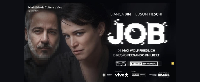 JOB Starring Bianca Bin and Edson Fieschi Opens in São Paulo