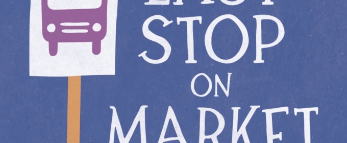 Photos: Sneak Peek at First Stage's LAST STOP ON MARKET STREET Photos