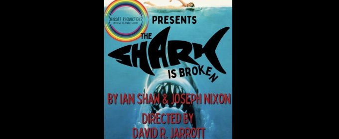 Review: Jarrott Productions' THE SHARK IS BROKEN at Trinity Street Playhouse