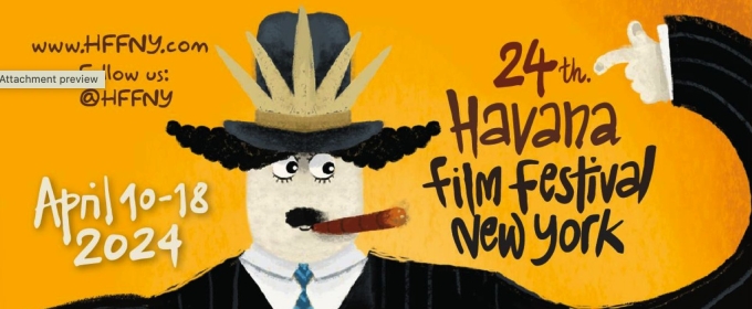 24TH HAVANA FILM FESTIVAL Returns To New York This April