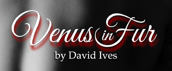 Previews: VENUS IN FUR at TheatreFor