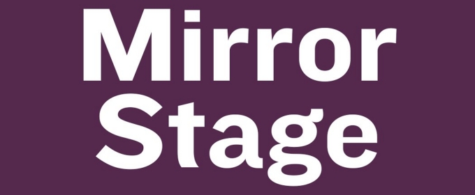 Mirror Stage to Debut New 10-Minute Play Festival in June