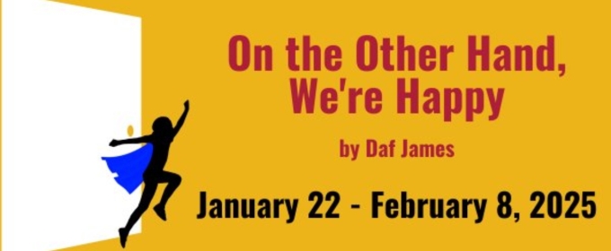 ON THE OTHER HAND, WE'RE HAPPY Comes to Boise Contemporary Theatre