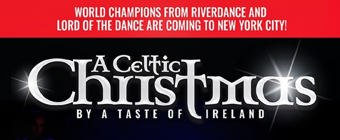 Spotlight: A CELTIC CHRISTMAS BY A TASTE OF IRELAND at The Sheen Center