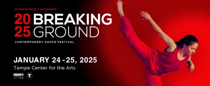 2025 Breaking Ground Contemporary Dance Festival is Coming To Tempe Center for the Arts