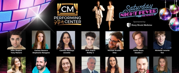 CM Performing Arts' Announces the Cast of SATURDAY NIGHT FEVER