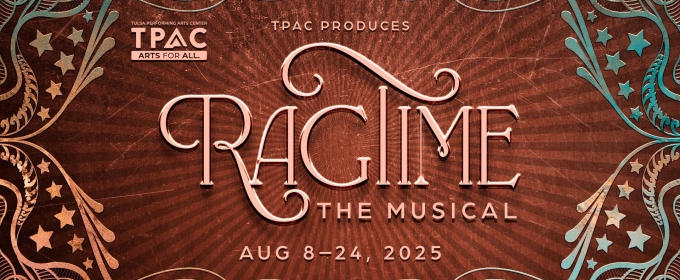RAGTIME Comes to Tulsa PAC in August