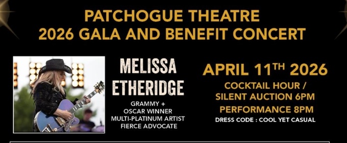 Melissa Etheridge﻿ To Appear At PATCHOGUE THEATRE GALA & BENEFIT CONCERT! This Spring