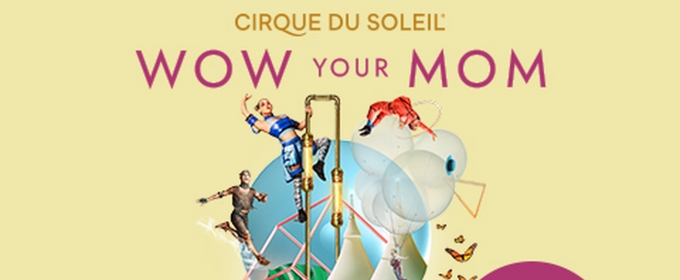 Cirque Du Soleil's OVO at UBS Arena Offers Mother's Day Promotion