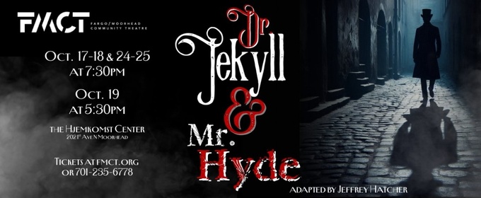 Review: DR. JEKYLL & MR. HYDE at FMCT / The Hjemkomst Center