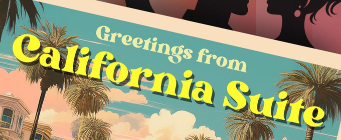 Carlsbad Playreaders Will Present Staged Reading Of Neil Simon's CALIFORNIA SUITE