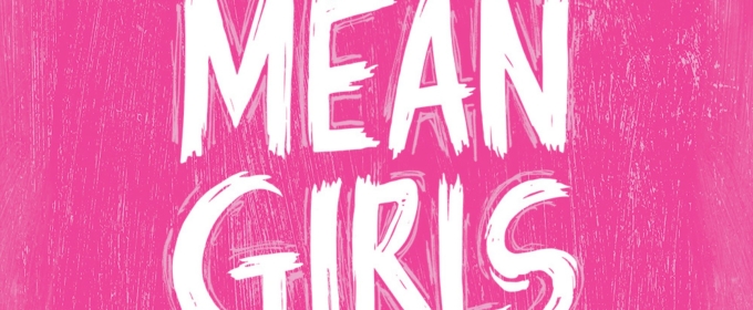 Randolph High School To Present MEAN GIRLS: HIGH SCHOOL VERSION