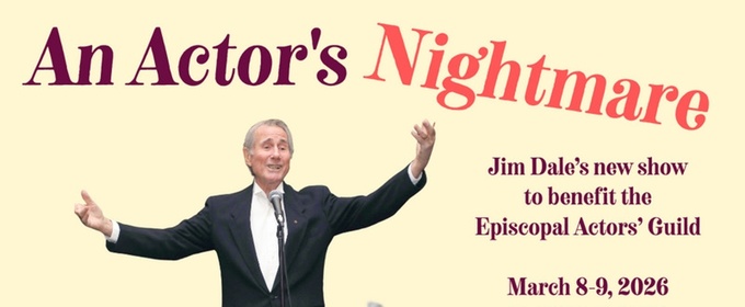 Jim Dale Will Lead AN ACTOR'S NIGHTMARE Episcopal Actors' Guild Fundraiser