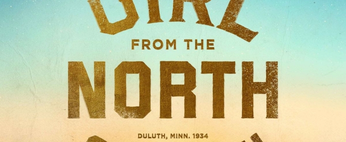 GIRL FROM THE NORTH COUNTRY Comes to the Golden Gate Theatre in July