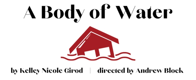 Le Petit Theatre in New Orleans to Host Free Reading of Kelley Nicole Girod's A BODY OF WATER