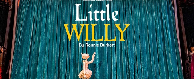 Ronnie Burkett's LITTLE WILLY Comes to Canadian Stage