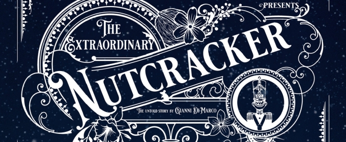 Includive THE EXTRAORDINARY NUTCRACKER Premieres At Calderwood Pavilion This Week