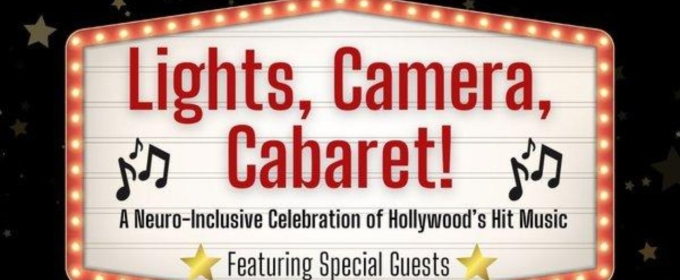EPIC Players Theatre to Present LIGHTS, CAMERA, CABARET: A Neuro Inclusive Celebration Of Hollywood's Hit Music