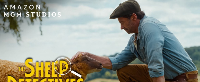 Video: Hugh Jackman and Emma Thompson Star in THE SHEEP DETECTIVES Trailer