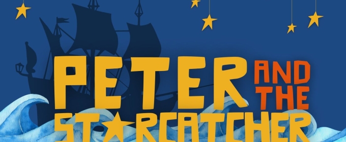 Stand Performing Arts Ministry To Present PETER AND THE STARCATCHER