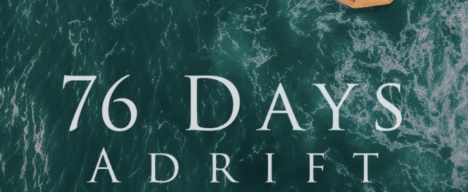 Cotuit Center for the Arts Hosts Screening of 76 DAYS ADRIFT