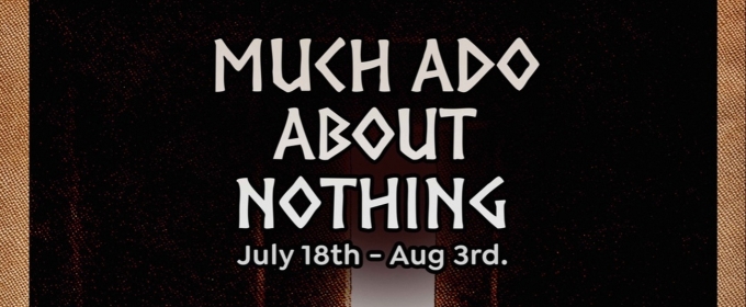 MUCH ADO ABOUT NOTHING Comes to Long Beach Shakespeare Company