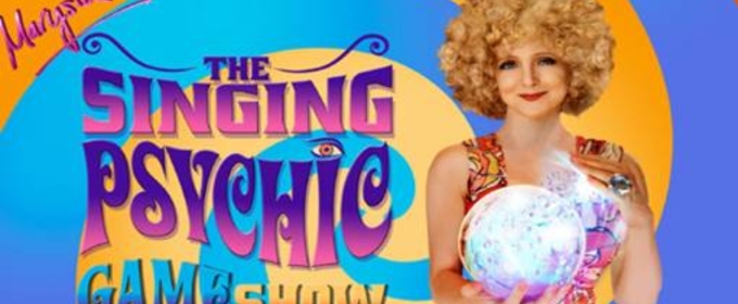 THE SINGING PSYCHIC GAME SHOW Comes to Montreal in June