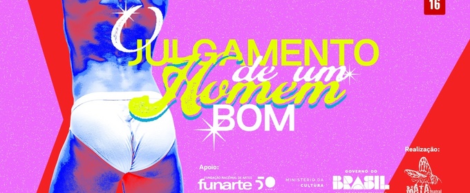 Musical O JULGAMENTO DE UM HOMEM BOM (The Trial of a Good Man) Puts Brazilian Masculinity in the Hot Seat