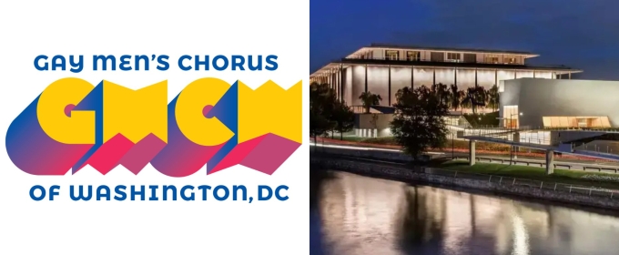 Gay Men's Chorus of Washington D.C. Responds to Cancelation of Kennedy Center Performance