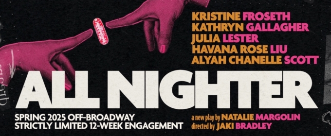 Additional Cast & Creative Team Members Join ALL NIGHTER Off-Broadway