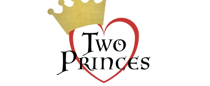 Oscar Selby, Malcolm Minor, Sabrina Gottlieb, And Will Van Moss Will Lead TWO PRINCES Reading