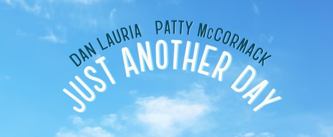 Dan Lauria and Patty McCormack Will Lead the Off Broadway Premiere of JUST ANOTHER DAY at Theater555