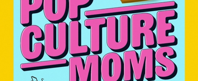 ABC Audio & GMA Launch New 'Pop Culture Moms' Podcast