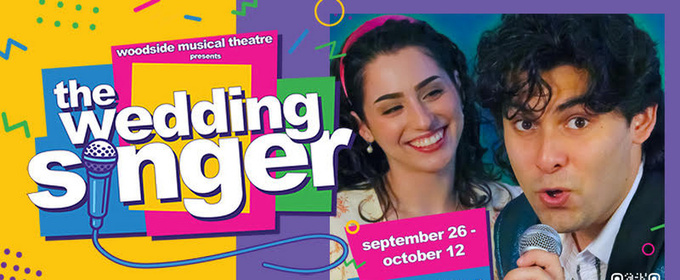 THE WEDDING SINGER to be Presented at the Woodside Performing Arts Center