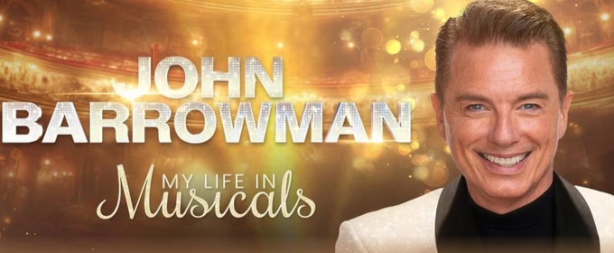 John Barrowman Brings MY LIFE IN MUSICALS To Glasgow Pavilion